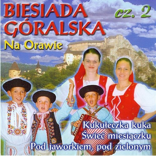 Biesiada Góralska Na Orawie cz.2 Chudobovci, Fl'ajšovan