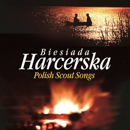 Biesiada harcerska - Polish Scout Songs Chór Animato