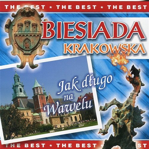 Biesiada Krakowska - Jak Długo Na Wawelu Artur Plichta & Chór A'Vista