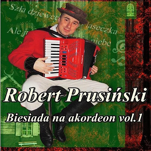 Biesiada na Akordeon Vol. 1 Robert Prusiński