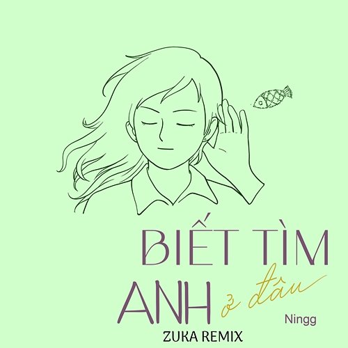 Biết Tìm Anh Ở Đâu Ningg