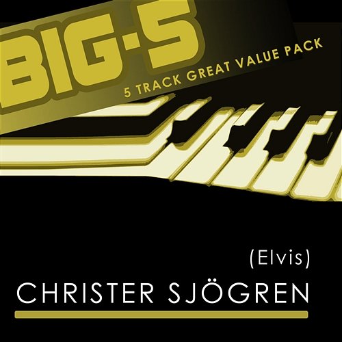 Big-5 : Christer Sjögren [Elvis] Christer Sjögren