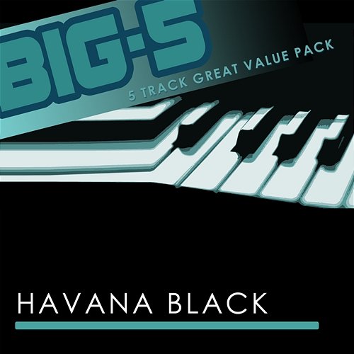 Big-5: Havana Black Havana Black