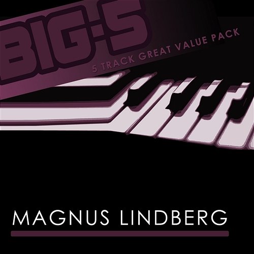 Big-5 : Magnus Lindberg Magnus Lindberg
