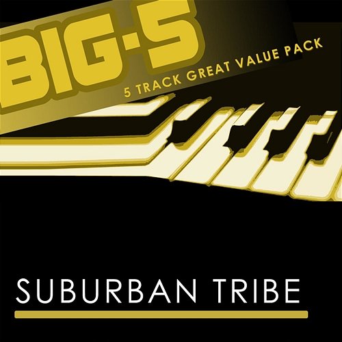 Big-5: Suburban Tribe Suburban Tribe