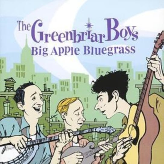 Big Apple Bluegrass Greenbriar Boys
