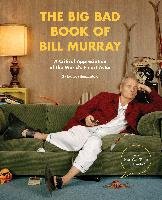 Big Bad Book of Bill Murray Schnakenberg Robert