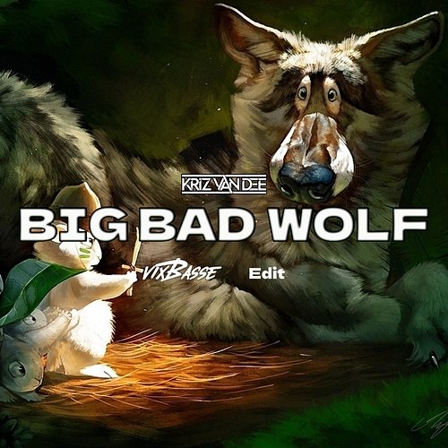 Big Bad Wolf KriZ Van Dee