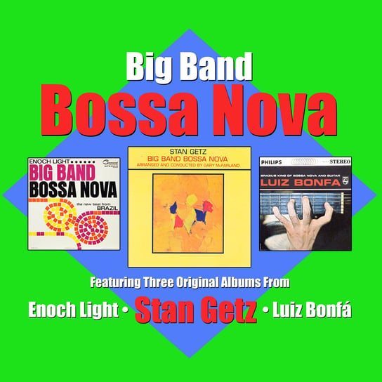 Big Band Bossa Nova Getz Stan, Bonfa Luiz, Enoch Light
