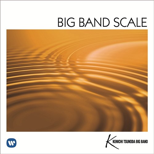 BIG BAND SCALE -REVIVED BIG BAND SOUND- KENICHI TSUNODA BIG BAND
