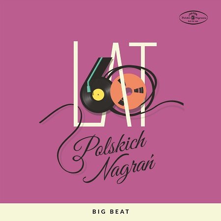 Big Beat. 60 lat Polskich Nagrań Various Artists