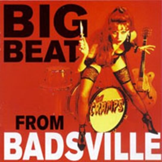 Big Beat From Badsville The Cramps