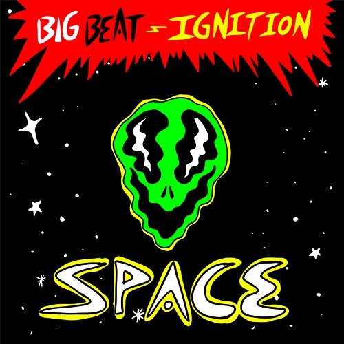 Big Beat Ignition: Space Various Artists