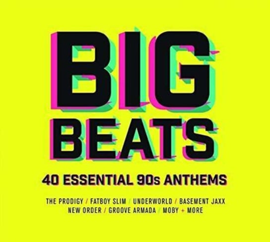 Big Beats 40 Essentials 90s Anthems Basement Jaxx, New Order, Moloko, Cornershop, Moby, Fatboy Slim, The Prodigy, Orbital, Future Sound of London, Groove Armada