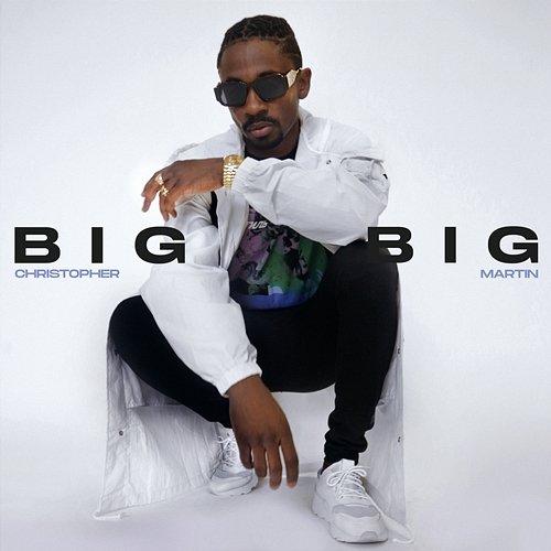 Big Big Christopher Martin