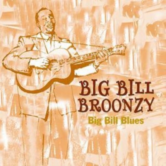 Big Bill Blues Big Bill Broonzy