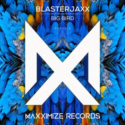 Big Bird Blasterjaxx