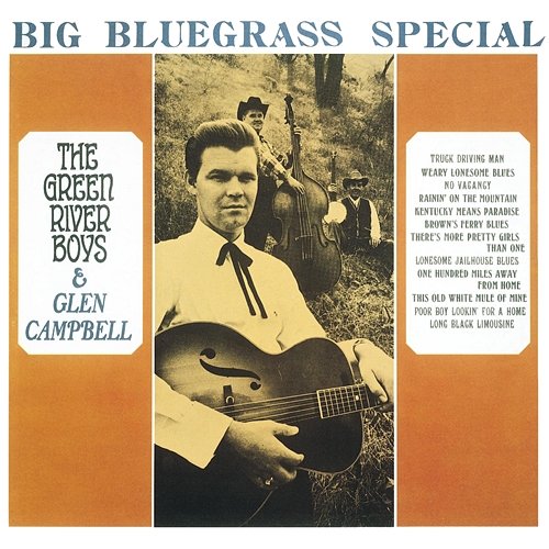 Big Bluegrass Special Glen Campbell, The Green River Boys