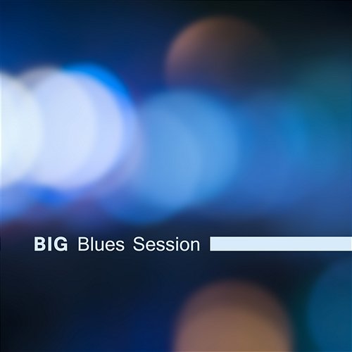 Big Blues Session – The Best of Instrumental Blues Music, Top Acoustic Sounds, Night Guitar Rhythms Good City Music Band