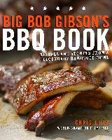Big Bob Gibson's BBQ Book Lilly Chris