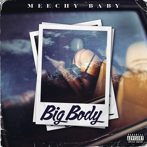 Big Body Meechy Baby