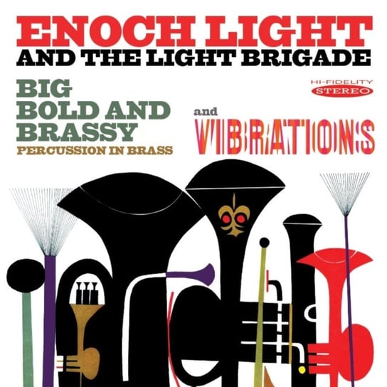 Big Bold And Brassy / Vibrations Light Enoch and The Light Brigade