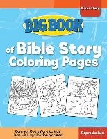 Big Book of Bible Story Coloring Pages for Elementary Kids Cook David C.