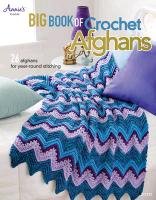 Big Book of Crochet Afghans Ellison Connie