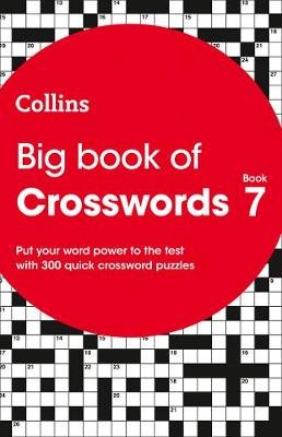 Big Book of Crosswords 7: 300 Quick Crossword Puzzles Collins Puzzles