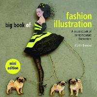 Big Book of Fashion Illustration. Mini Edition Dawber Martin