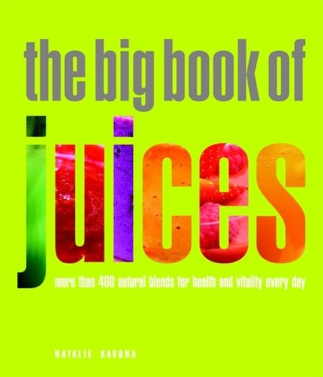 Big Book of Juices Savona Natalie
