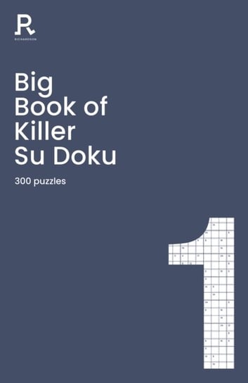 Big Book of Killer Su Doku Book 1: a bumper killer sudoku book for adults containing 300 puzzles Opracowanie zbiorowe