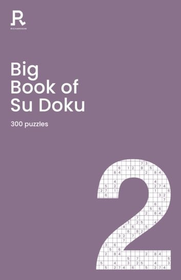 Big Book of Su Doku Book 2: a bumper sudoku book for adults containing 300 puzzles Opracowanie zbiorowe
