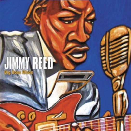 Big Boss Blues Reed Jimmy