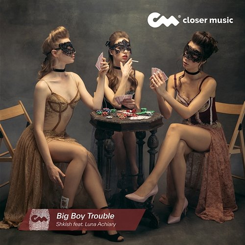 Big Boy Trouble Shkish feat. Luna Achiary