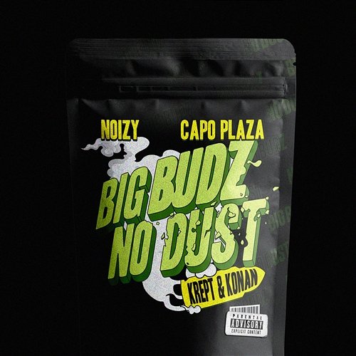 Big Budz No Dust Noizy, Capo Plaza, Krept & Konan