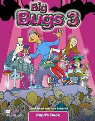 Big Bugs 3 Pupil's Book International Read Carol