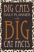 Big Cats Daily Planner Speedy Publishing Llc