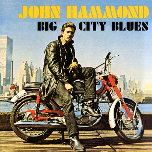 Big City Blues John Hammond