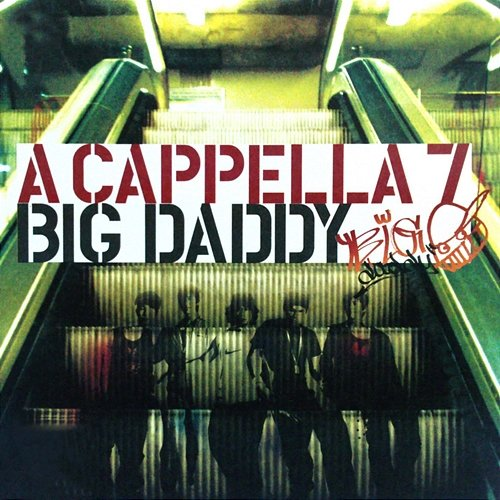Big Daddy อะแค็ปเปลล่า เซเว่น