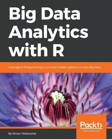 Big Data Analytics with R Walkowiak Simon