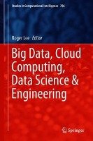 Big Data, Cloud Computing, Data Science & Engineering Springer-Verlag Gmbh, Springer International Publishing