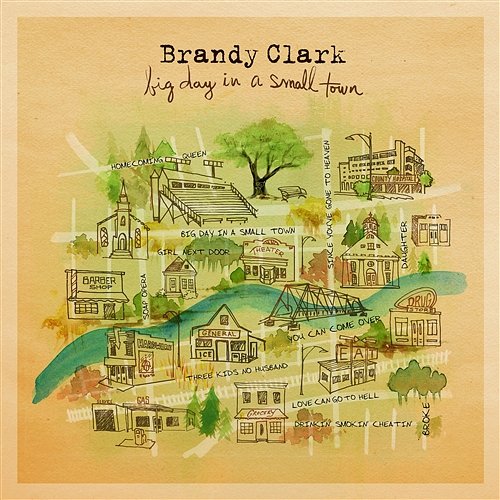 Big Day in a Small Town Brandy Clark