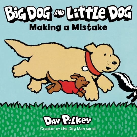Big Dog and Little Dog Making a Mistake Pilkey Dav