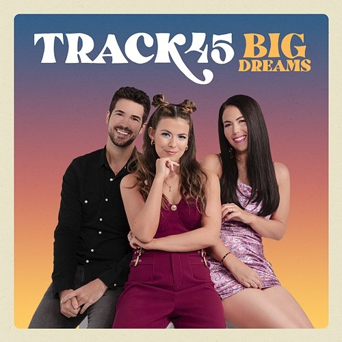 Big Dreams Track45