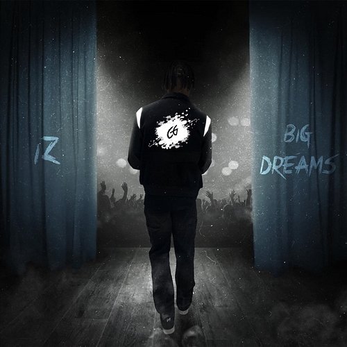 Big Dreams Iz