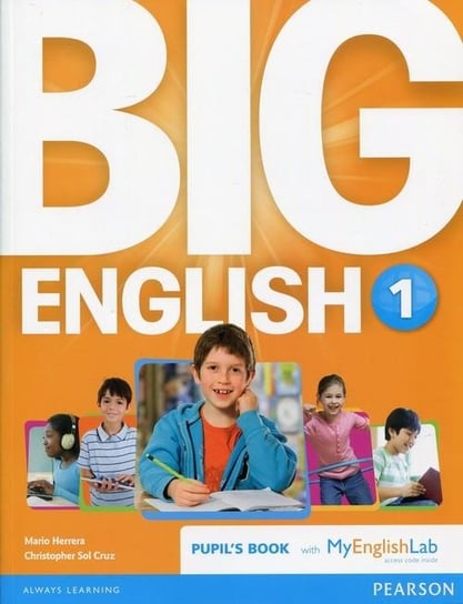Big English 1. Podręcznik with MyEnglishLab Sol Cruz Christopher, Herrera Mario