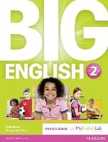 Big English 2 Pupil's Book with MyEnglishLab Herrera Mario, Sol Cruz Christopher