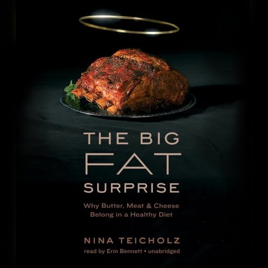 Big Fat Surprise Teicholz Nina