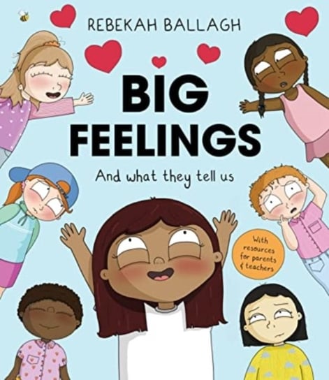 Big Feelings: And what they tell us Rebekah Ballagh